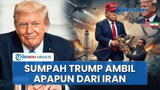 Rangkuman Konflik AS: Trump Bersumpah Ambil Apapun dari Iran, Singgung soal Pergantian Rezim