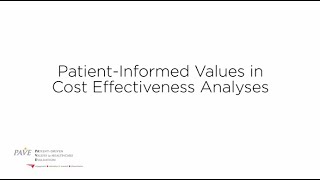Patient-Informed Values in Cost Effectiveness Analyses