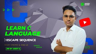 Escape Sequence in C language | Learn C Programing #16 | AKSD Solution | 2022 | By Ankit | हिंदी