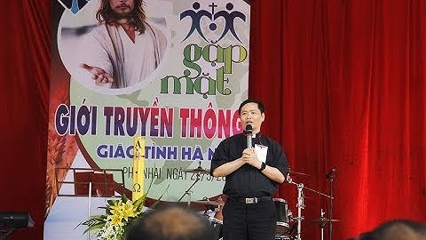 Lời chia sẻ của Lm  Giuse Lê Danh Tường - Ngày Gặp Mặt TT Giáo Tỉnh Hà Nội