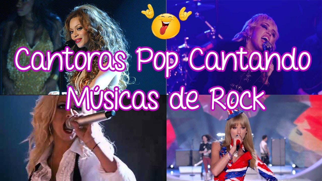 Cantoras Pop Cantando Músicas de Rock