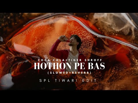 Tiger Shroff Coca Cola Ad Full Song  Lata Mangeshkar  Hothon Pe Bas Slowed  Reverb  Spl Tiwari