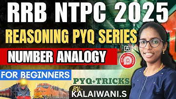 “RRB NTPC Reasoning: Number Analogy PYQs | Shortcut Tricks & Practice for Graduate Level”