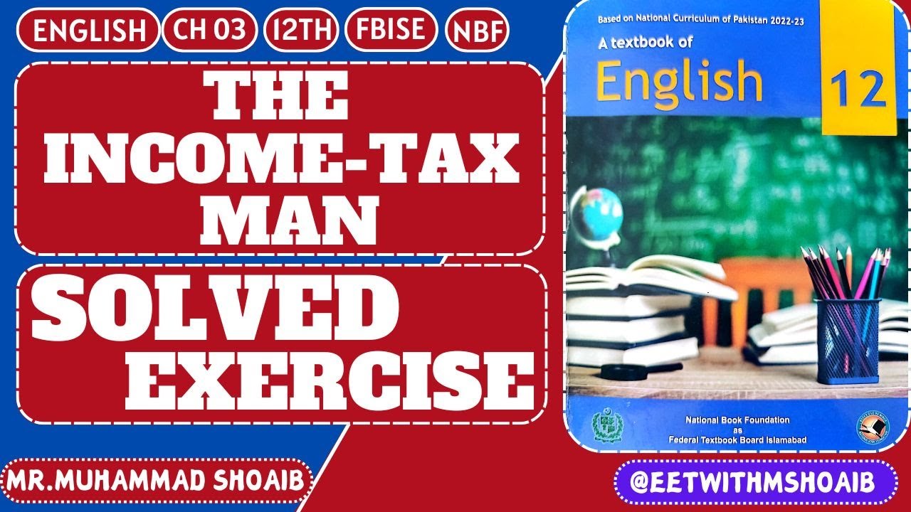 Ch 03 | The Income Tax Man | Exercise | Solved |12th | 