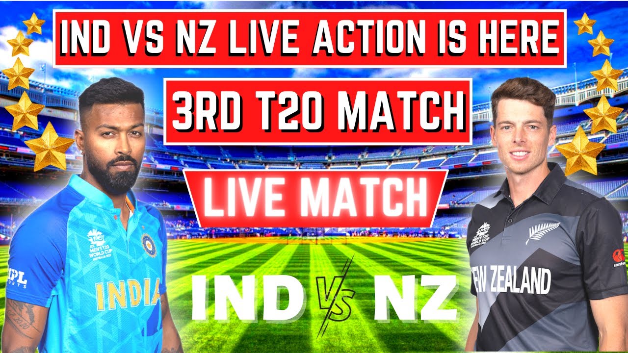 IND VS NZ LIVE ACTION IS HERE IND VS NZ 3RD T20 IND VS NZ 3RD T20