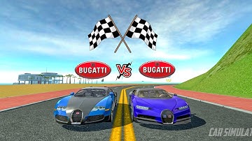 Car Simulator 2 | Bugatti Veyron VS Bugatti Chiron | Race & Top Speed | Car Games Android Gameplay
