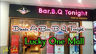 Dinner At Bar.B.Q Tonight Luckyone Mall| Bar.B.Q Tonight Review