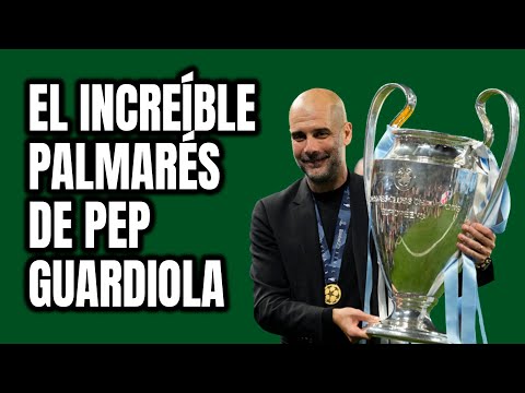El increíble Palmarés de Títulos y Récords de Pep Guardiola 🏆😎