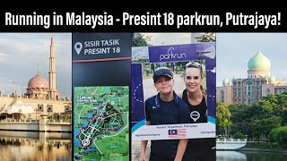The Only parkrun in Malaysia! parkrun Holiday. Running Presint 18 parkrun, Putrajaya, Malaysia!