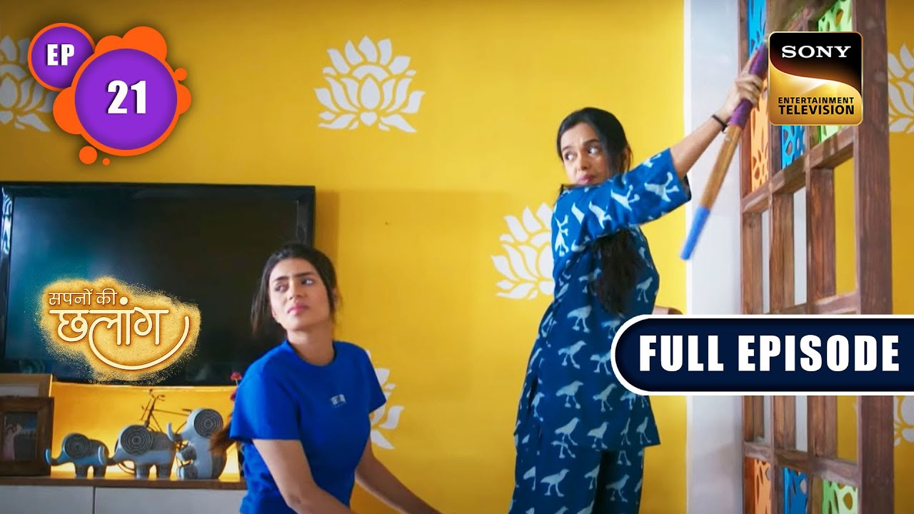 Preparing For The House Party | Sapnon Ki Chhalang | Ep 21 | Full Episode | 8 May 2023