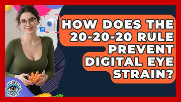How Does The 20-20-20 Rule Prevent Digital Eye Strain? - Eye Health Experts
