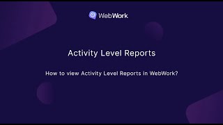 How to view Activity Reports in WebWork
