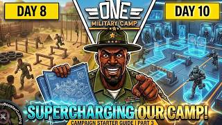 Details Upgrading Our Way To Victory! | One Military Camp - Campaign Starter Guide (Part 3) Update