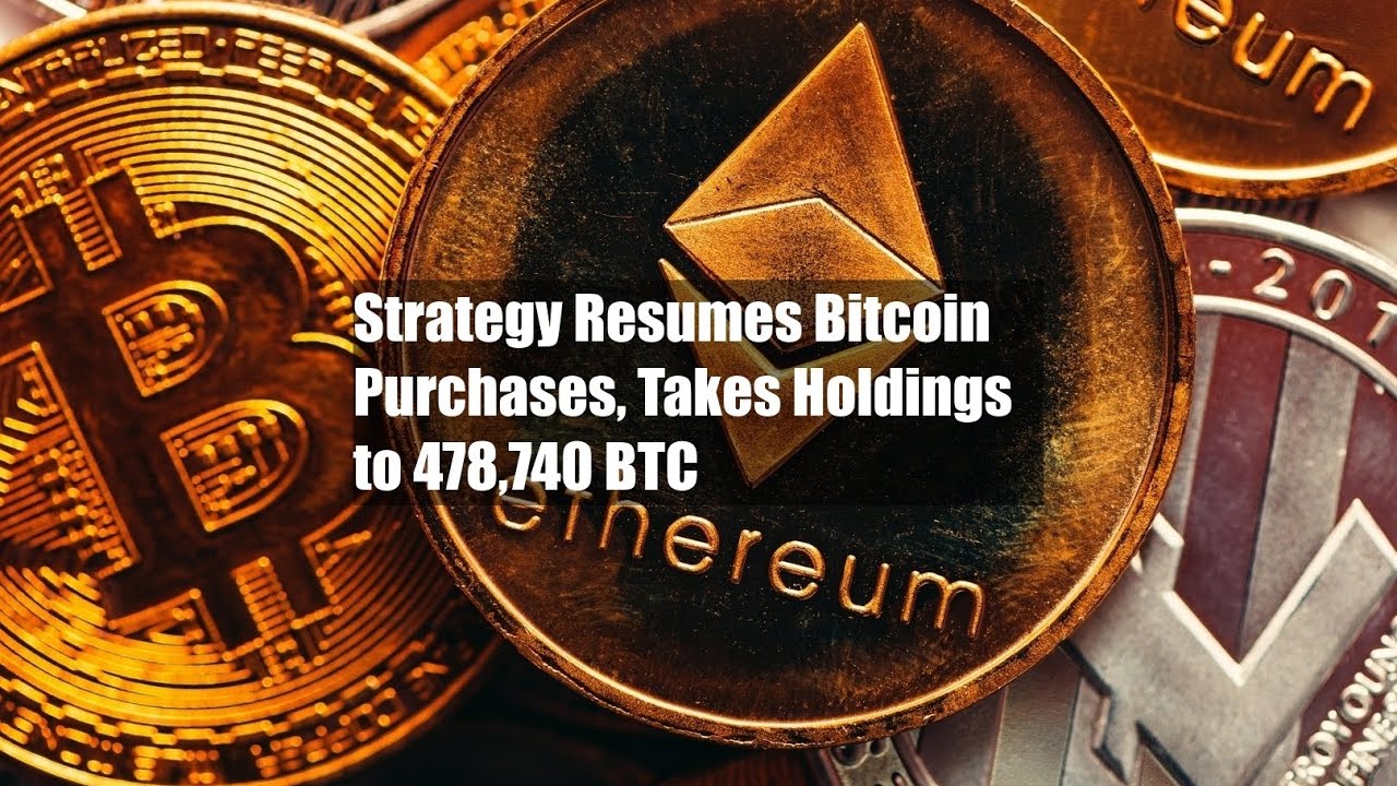 Strategy Resumes Bitcoin Purchases, Takes Holdings to 478,740 BTC - YouTube