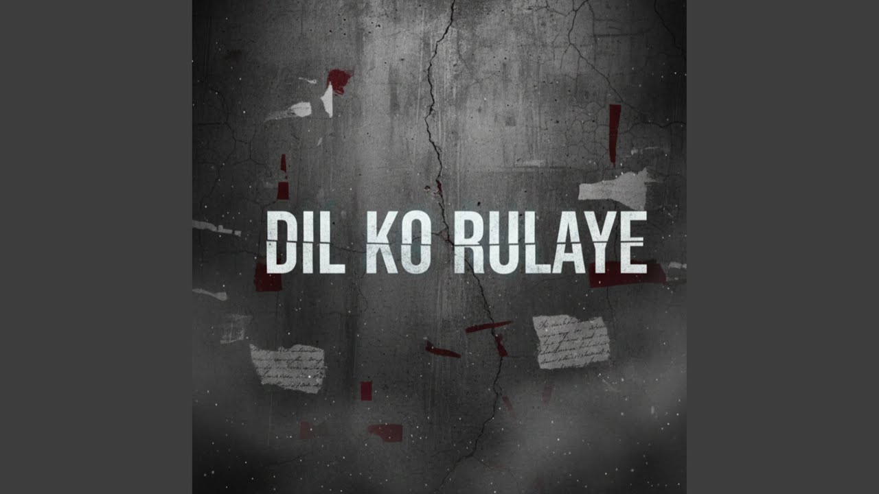 Dil Ko Rulaye