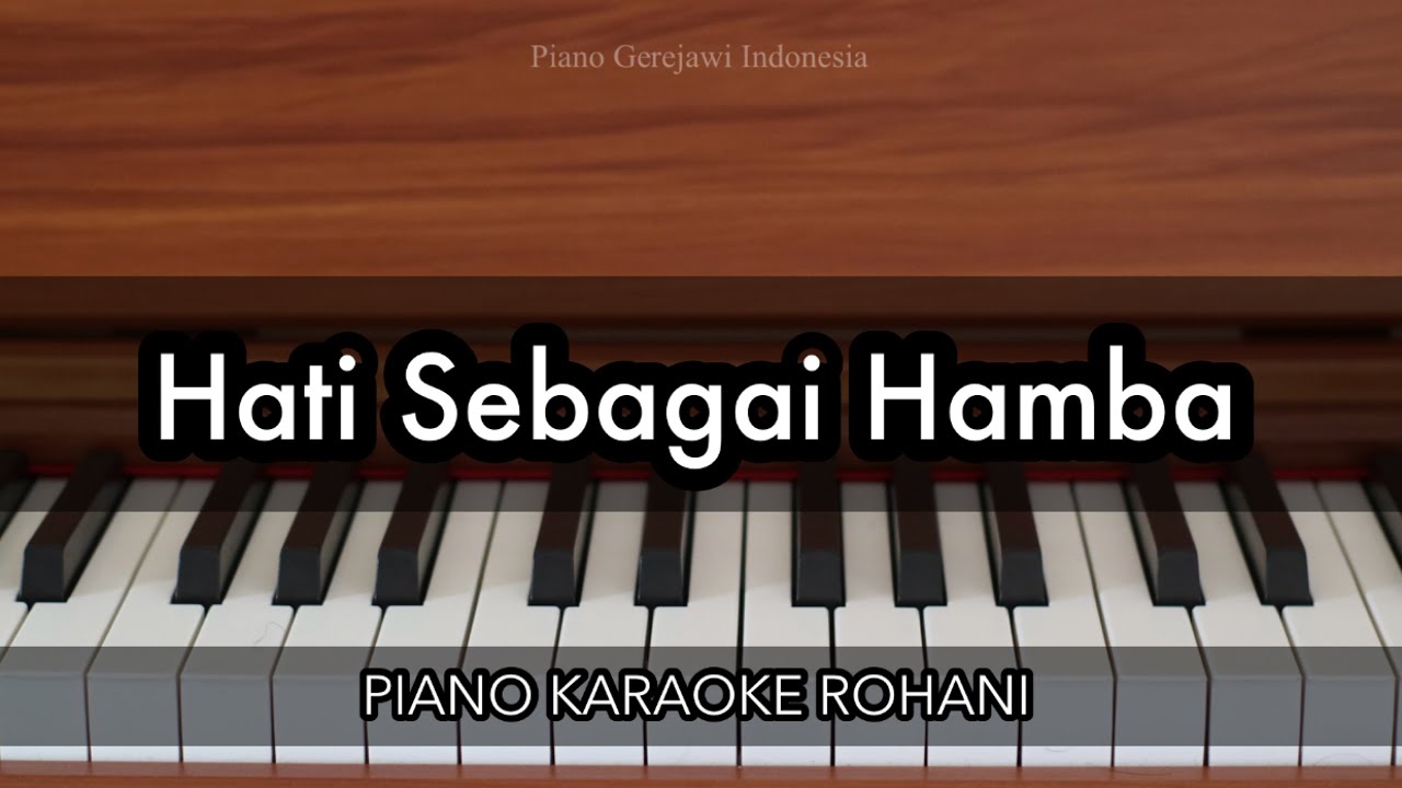 Hati Sebagai Hamba - Nikita | Piano Karaoke Rohani