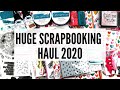 Huge Scrapbooking Haul 2020