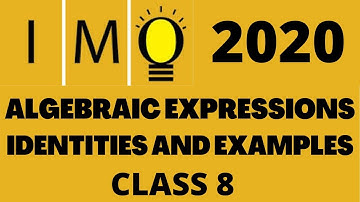 Math olympiad 2020-21 class 8 Algebraic Expressions and Identities basics and examples level 1 |