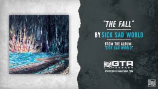 Sick Sad World - The Fall (GTR Records)