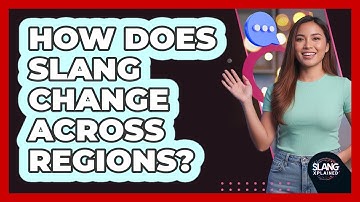 How Does Slang Change Across Regions?
