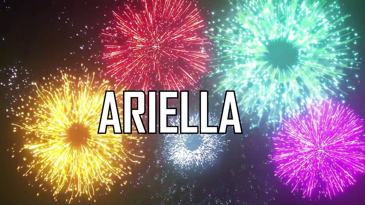 Joyeux Anniversaire Ariella Youtube