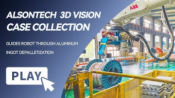 ALSONTECH 3D camera guides ABB robot through aluminum ingot depalletization