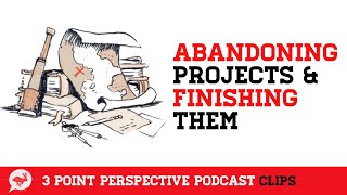 Why We've Abandoned Projects | 3PP CLIPS