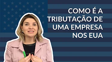 Como funciona a carga tributária nos EUA?