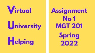 MGT201 Assignment No 1 spring 2022 solution 100% correct (Financial Management)