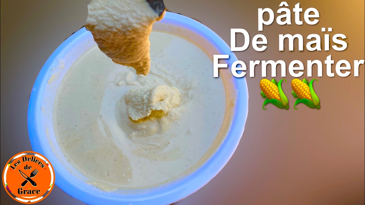 Voilà comment obtenir votre pâte de maïs bien fermenter à la maison/how to make fermented corn dough