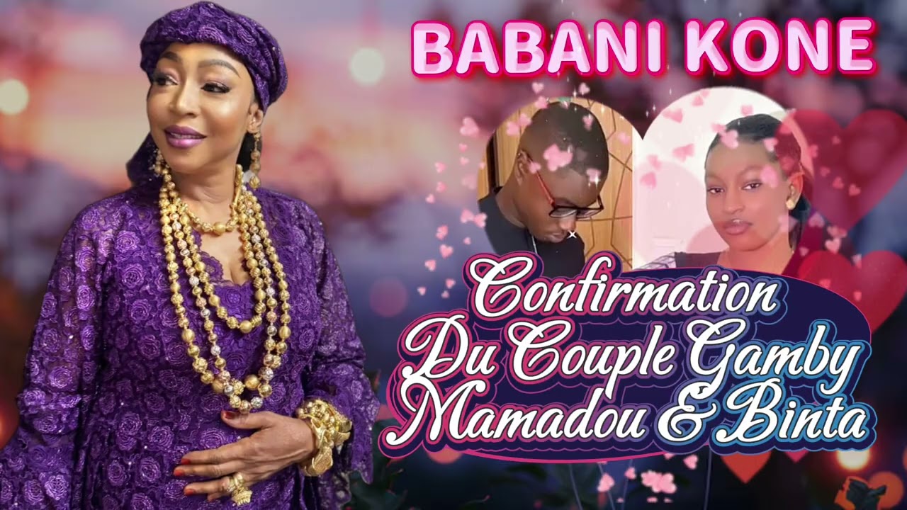 BABANI KONE CONFIRMATION COUPLE GAMBY MAMADOU ET BINTA