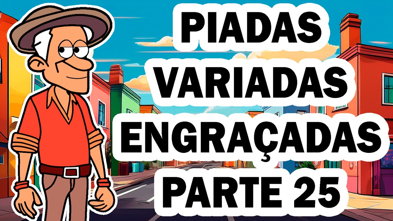 PIADAS ENGRAÇADAS VARIADAS PARTE 25- HUMORISTA THIAGO DIAS
