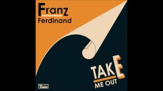 Franz Ferdinand - Take Me Out Vocals Only