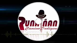 Runa Ñan - Dra. Amor Prohibido - Prefiero Morir Cumbia Mix Éxitos 2019