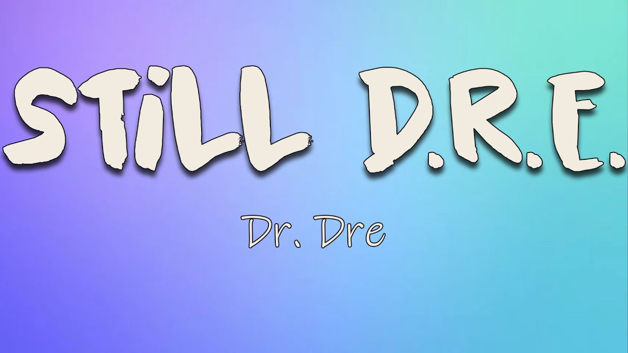 Dr. Dre, Snoop Dogg - Still D.R.E. (Lyrics) I'm representin' for
