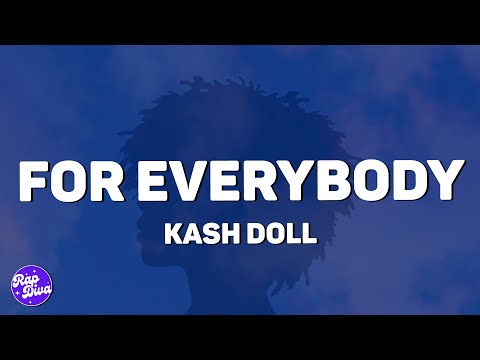 Kash Doll - For Everybody (Lyrics)