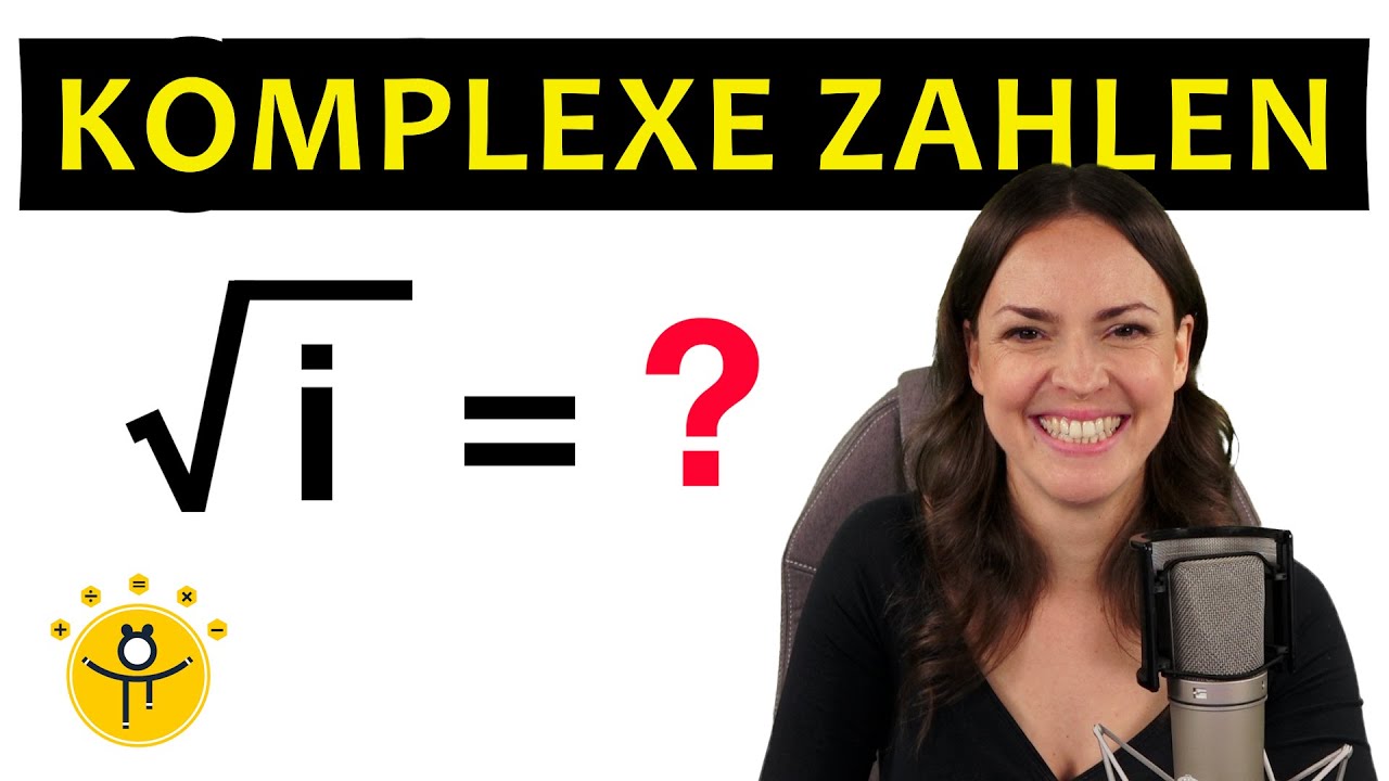 Was ist die Wurzel von i? – Komplexe Zahlen
