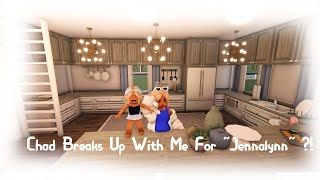 Chad broke up with me?! ** He is already MARRIERD to "jennalynn"!?** /voices/bloxbrug/roleplay/