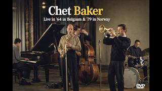 Chet Baker - Live in '64 in Belgium & '79 in Norway - DVD.