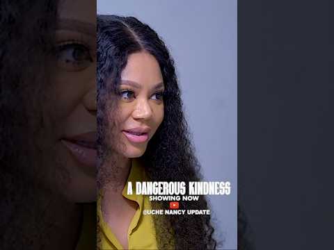 Dangerous kindness is now showing @UcheNancyUpdateTv #uchenancylovers #youtubeshorts
