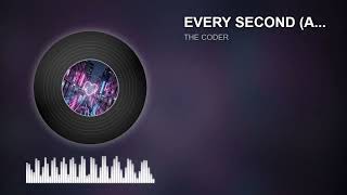 EVERY SECOND A Love Letter in Code