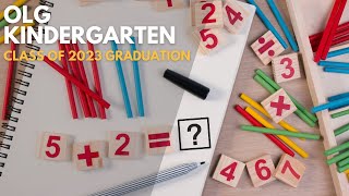 OLG Class of 2023 Kindergarten Graduation