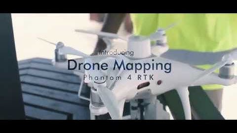 Introducing DJI Phantom 4 RTK