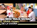 El gran premio de la cocina - Programa 24/12/20 - Menú "Dulce Navidad"