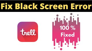 Fix Trell App Black Screen Error Problem Solved in Android & Ios - Trell App screen issue solved screenshot 5