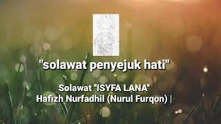 solawat penyejuk hati terbaru 2020 'isyfa lana' hafizh nurfadhil(nurul furkon)