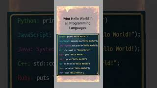 Hello World in all Programming Languages | Python | C | Ruby | C++ | Java | JavaScript #programming