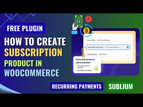 FREE WooCommerce Subscription Plugin 🔥 Recurring Payments Made Easy | Sublium Tutorial