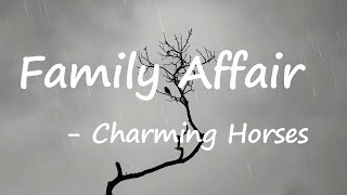 Charming Horses & Kickbait - Family Affair (Lyrics)