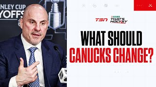 WHAT DO THE CANUCKS HAVE TO CHANGE?